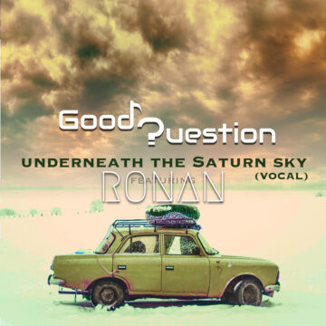 Underneath The Saturn Sky (Vocal) - feat. RONAN